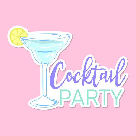 cocktail party sticker. Inspirational phrase with summer cocktail. Motivational print for poster, textile, card. Summer holidays and travel concept. vector illustrationのイラスト素材