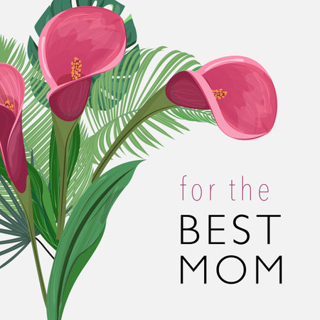 Square template adorned with pink calla flowers and tropical leaves. Mothers Day greeting card for the best mom.のイラスト素材