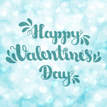 Lettering Happy Valentines Day on blue blurred bokeh background with hearts. Vector illustration for Valentine s Day 2017. EPS10のイラスト素材
