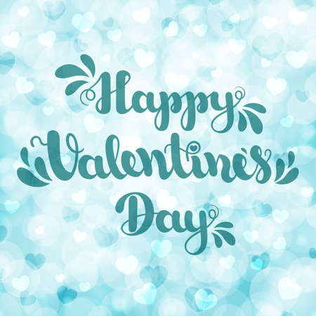 Lettering Happy Valentines Day on blue blurred bokeh background with hearts. Vector illustration for Valentine s Day 2017. EPS10のイラスト素材