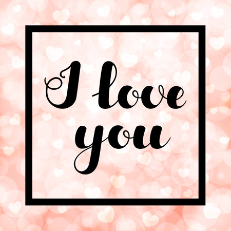 Hand written lettering I love you on blurred bokeh background with hearts for greeting cards, posters, banners, flyers, stickers, for Valentine s Day. Vector illustration. EPS10のイラスト素材