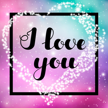 Hand written lettering I love you on spase background for posters, banners, flyers, stickers, cards for Valentine s Day and more. Vector illustration. EPS10のイラスト素材