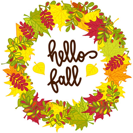 Round frame of colorful autumn leaves and hand written lettering Hello fall . Autumn wreath. Vector illustration isolated on white background for posters, cards, invitations and much moreのイラスト素材