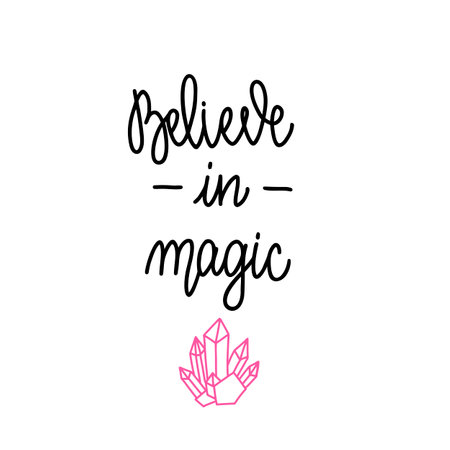 Believe in magic. Handwritten lettering isolated on white background. Vector illustration for posters, cards and much moreのイラスト素材