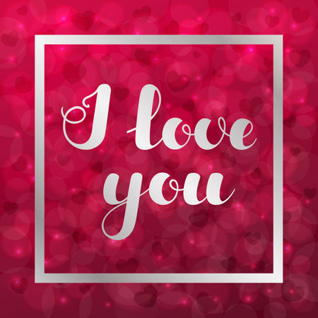 Hand written lettering I love you on blurred bokeh background with hearts for posters, banners, flyers, stickers, cards for Valentine s Day and more. illustration. .の写真素材