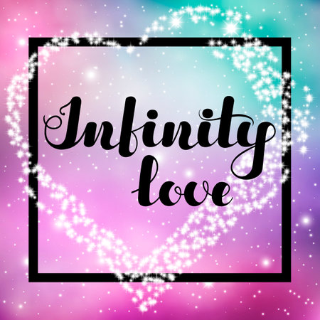 Hand written lettering Infinity love on spase background for posters, banners, flyers, stickers, cards for Valentine s Day and more. illustration. .の写真素材