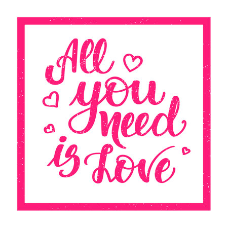 All you need is love. Motivational and inspirational handwritten lettering isolated on white background. Vector illustration for posters, cards and much more.のイラスト素材