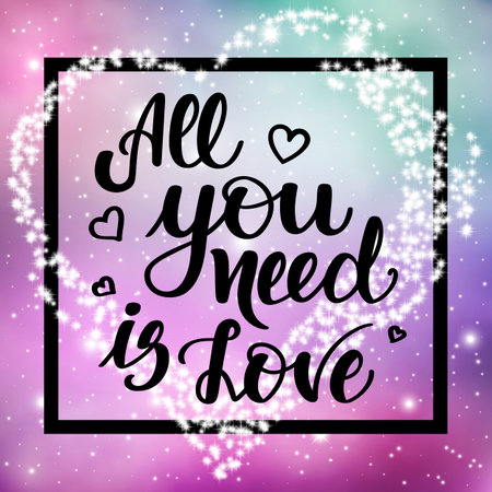 All you need is love. Motivational and inspirational handwritten lettering on space background. illustration for posters, cards and much more.の写真素材