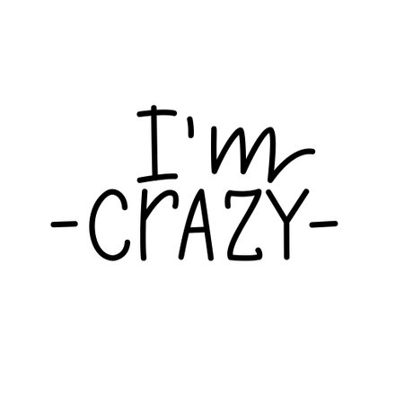 I'm crazy. Black hand drawn lettering on white background.の写真素材