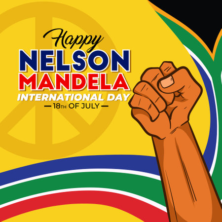 Banner Celebrate International Nelson Mandela Day July 18. Text design international Nelson Mandela Day on yellow background. South Africa flag concept art showing strength, unity and powerのイラスト素材