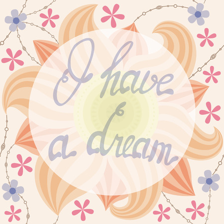 Vector I have a dream lettering onfloral baclgroundのイラスト素材