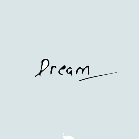 Dream quote,  hand drawn quote template on a blue background.の写真素材