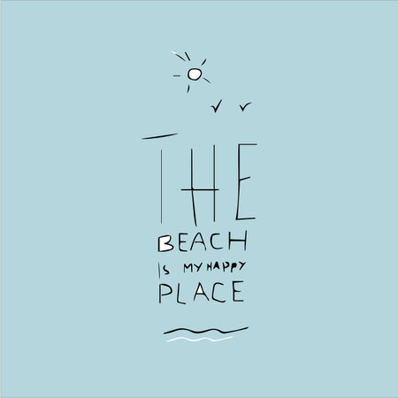 The beach is my happy place. Vector illustrationのイラスト素材