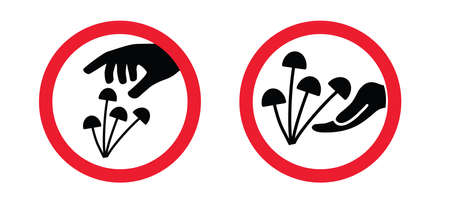 Don't grab. Inedible. not for human consumption. Stop, poisonous mushroom area. No dangerous toxin sign. Donのイラスト素材