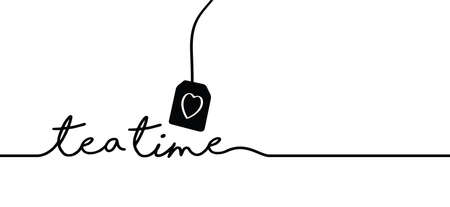 Slogan tea time. Quote for menu, restaurant, cafe, bar, coffee house. Vector relaxing and chill sign. Positive, motivation and inspiration concept.のイラスト素材