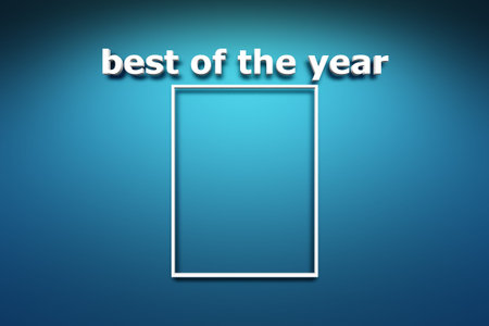 Best of the year and frame on a blue wall background