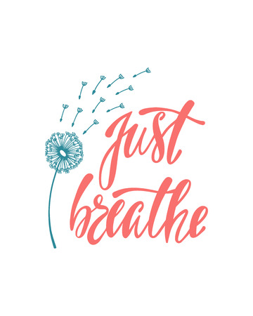 Just breathe. Inspirational quote about freedom. Vector illustration.のイラスト素材