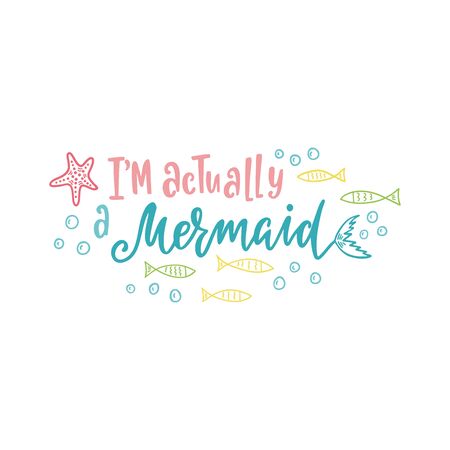 Mermaid cartoon vector illustration. Summer inspirational lettering phrase. Hand drawn greeting card with tail, starfish and fishes. Beach girl design. Marine magical clipart. Typography print.のイラスト素材