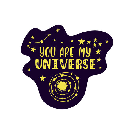 Inspirational vector lettering phrase: You Are My Universe. Hand drawn kid poster.のイラスト素材