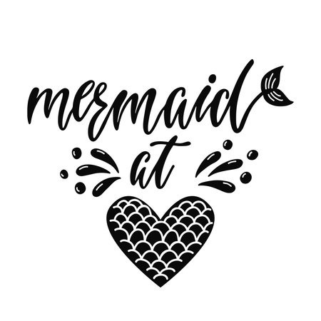 Mermaid at heart. Inspirational quote about summer. Modern calligraphy phraseのイラスト素材