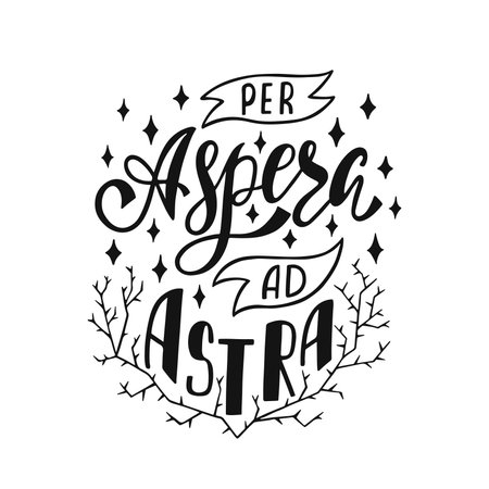 Per Aspera Ad Astra - latin phrase means Through Hardships To The Stars. Hand drawn inspirational vector quote for prints, posters, t-shirts. Illustration isolated on white background.のイラスト素材