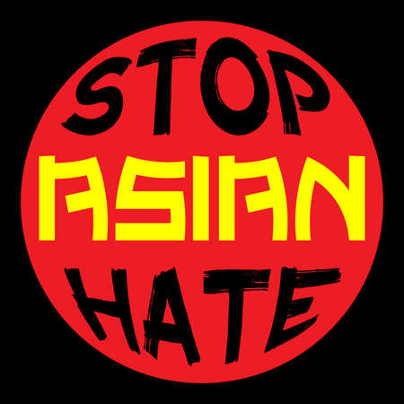 STOP ASIAN Hate, stop racism, stop AAPI hate. Support for asians. Yellow, black, red circle vector sticker.のイラスト素材