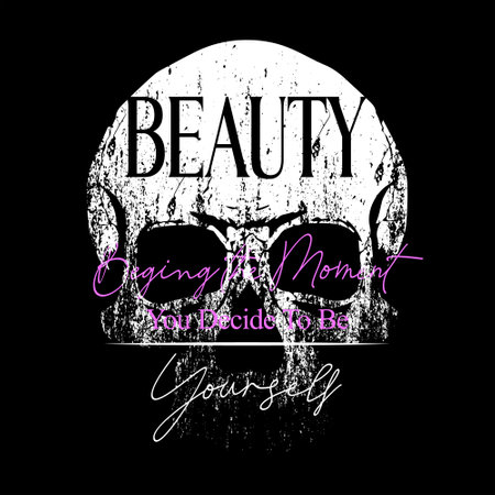 Beauty. T-shirt design of a skull with a phrase written on the front.のイラスト素材