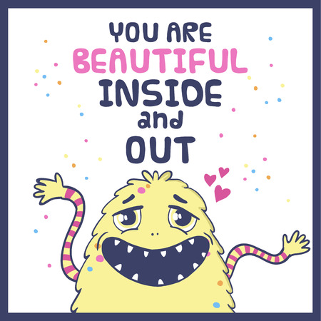 Cute monster vector illustration. You are beautiful inside and out.のイラスト素材