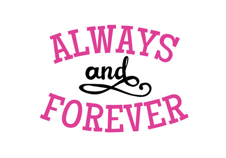 Happy Valentines Day vector illustration with Lettering. Always and forever.のイラスト素材
