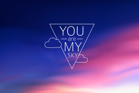 Abstract Blurred background with sign you are my skyのイラスト素材