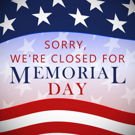 Were closed for Memorial Day. Vector illustrationのイラスト素材
