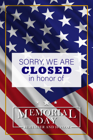 Sorry we are closed in honor of Memorial Day design template sign for flyers, posters, retail, shop, prints, social media. Vector illustration.のイラスト素材