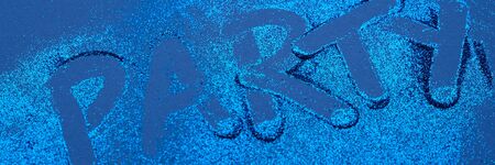 Modern shiny background with lettering party, color of the year 2020 classic blue. Glitter blue