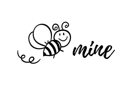 Bee mine phrase with doodle bee on white background. Lettering poster, valentines day card design or t-shirt, textile print. Inspiring creative motivation quote placard.のイラスト素材