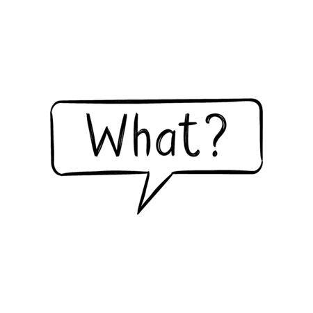 Doodle hand drawn speech bubble in sketchy style with inscription What.のイラスト素材