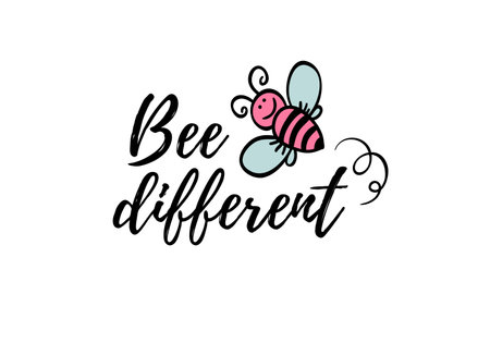 Bee different phrase with doodle bee on white background. Lettering poster, motivational card design or t-shirt, textile print. Inspiring quote placard.のイラスト素材