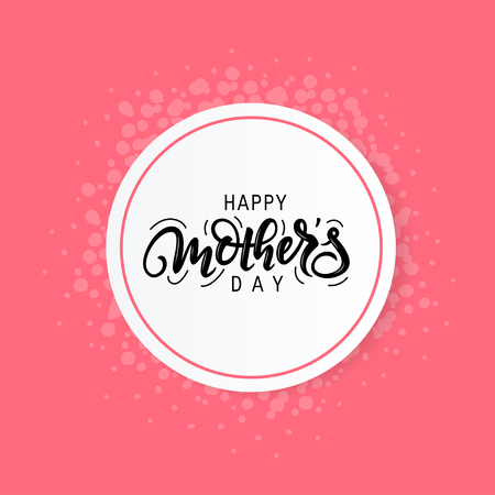 Happy Mother's day design with modern handwriting lettering. Vector template for cards, invitations, banners, posters etc.のイラスト素材