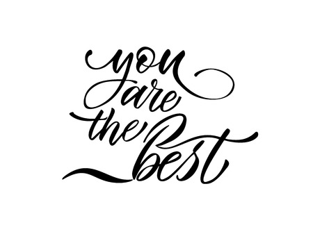 You are the best text vector on white background. Lettering for invitation, wedding and greeting card, prints and posters. Hand drawn inscription, love calligraphic designのイラスト素材