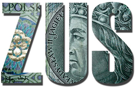 ZUS. Type of polish national insurance contribution. Inscription with polish banknote, 100 zloty pattern.の写真素材