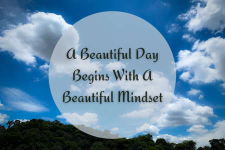 Motivational and Inspiration quote - A beautiful day begins with a beautiful mindset. Motivational...