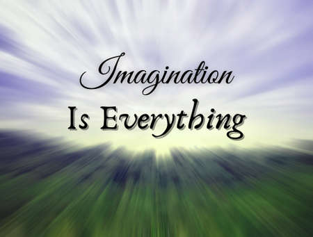 Motivational and Inspirational quote - Imagination is everything. With blurry nature zoom motion effect background. Motivational conceptの写真素材