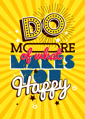 Motivational typography vector poster, Do more of what makes you Happyのイラスト素材