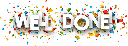 Well done paper banner with color confetti. Vector illustration.