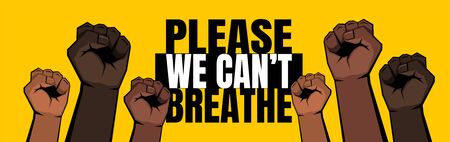 Six raised clenched fists and Please we can't breathe sign on yellow background. Vector...