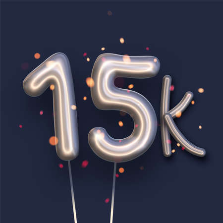 Silver balloon 15k sign on dark blue background. 15 thousand followers, likes, subscribers. Vector...