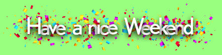 Have a nice weekend sign on cut ribbon confetti green background. Vector illustration.のイラスト素材