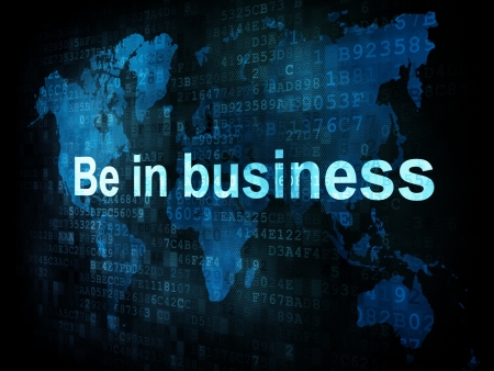 Business concept: pixelated words Be in business on digital screen, 3d renderの写真素材