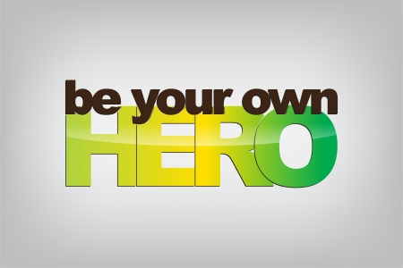Be your own hero. Typography poster. Motivational Background.のイラスト素材