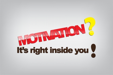 Motivation? It's right inside you! Typography poster. Motivational background.のイラスト素材