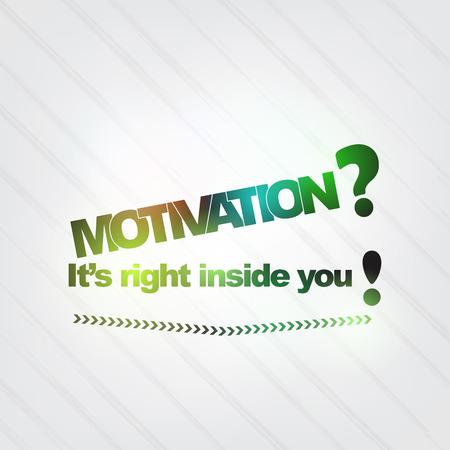 Motivation? It's right inside you! Motivational backgroundのイラスト素材